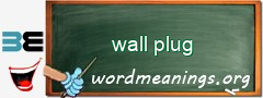 WordMeaning blackboard for wall plug